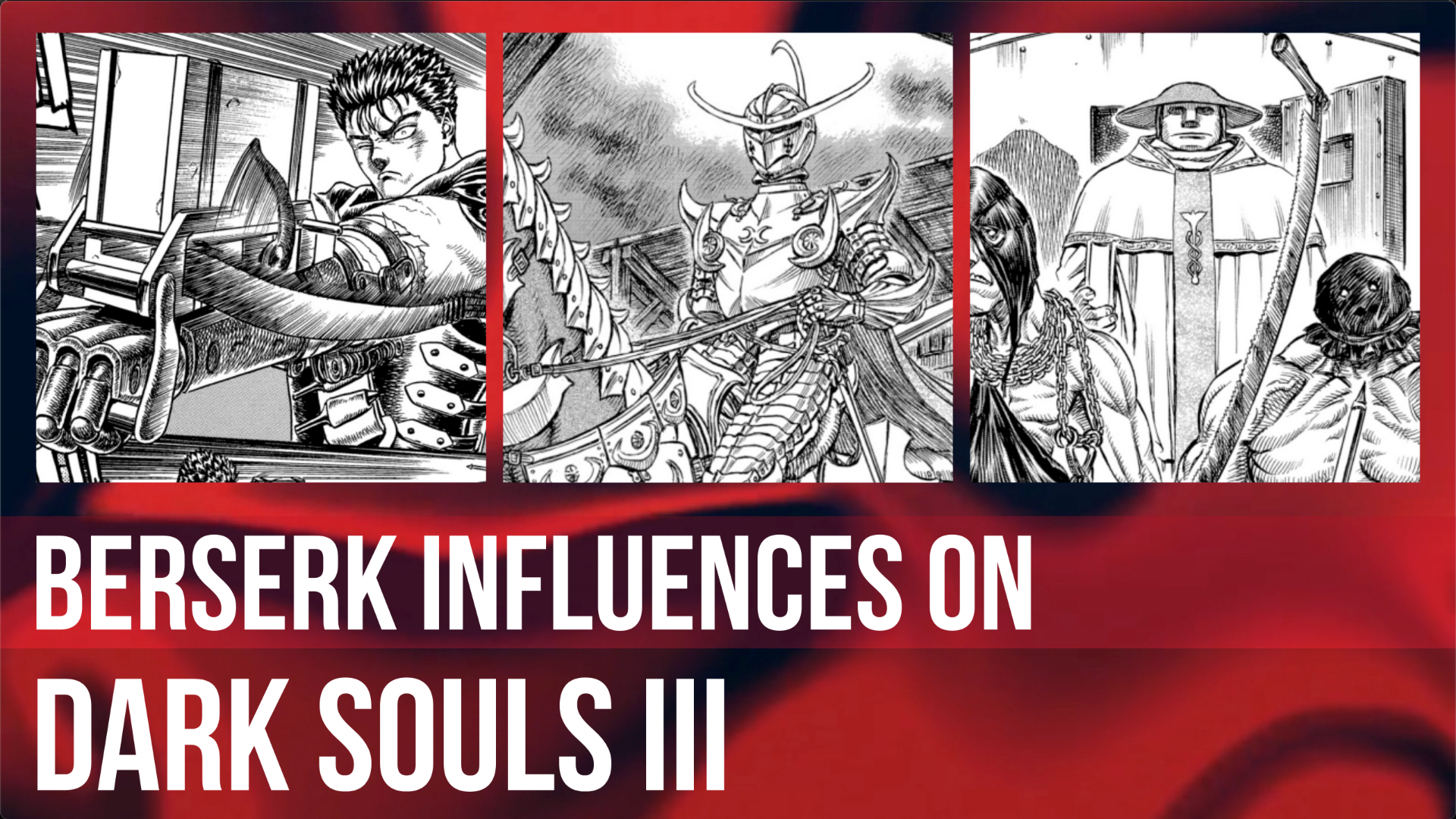 Complete List of Berserk Influences on Dark Souls III